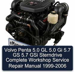 1999-2006 Sterndrive Volvo Penta 5.0 GL Gi 5.7 GS Gsi Service Repair Workshop Manual PDF