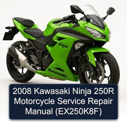 2008 Kawasaki Ninja 250R Motorcycle (EX250K8F) Service Repair Workshop Manual PDF
