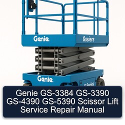 Genie GS-3384 GS-3390 GS-4390 GS-5390 Scissor Lift Service Repair Workshop Manual PDF