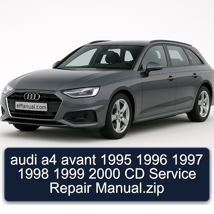 1995-2000 Audi Avant A4 CD .zip Service Repair Workshop Manual PDF