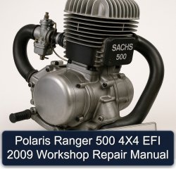2009 Polaris Ranger 500 4x4 EFI Service Repair Workshop Manual PDF