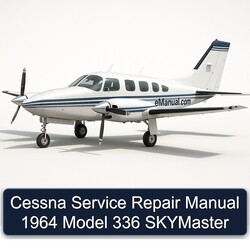 1964 Cessna Model 336 Skymaster Service Repair Workshop Manual PDF