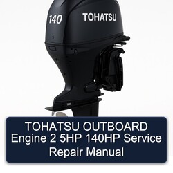 Tohatsu Outboard Engine 2 5HP 140HP Service Repair Workshop Manual PDF