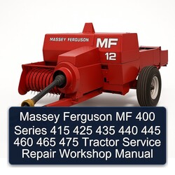 Massey Ferguson MF 400 Series 415 425 435 440 445 460 465 475 Tractor Service Repair Workshop Manual PDF