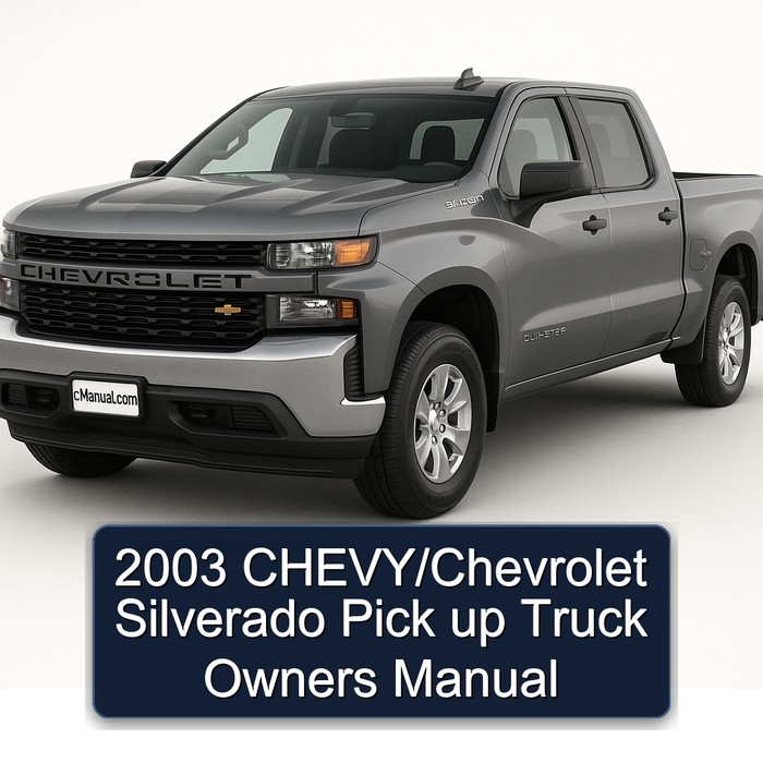 2003 Chevrolet Silverado Chevy/ Pick Up Truck Owners Owner's Manual PDF