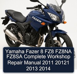 2011-2014 Yamaha Fazer 8 FZ8 FZ8NA FZ8SA 20121 Service Repair Workshop Manual PDF