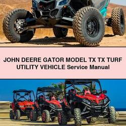 John Deere Gator Model TX Turf Utility Vehicle Service Repair Workshop Manual PDF