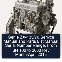 2000-2018 Perkins 102 5 Genie Zx-135/70 Serivce Serial Number Range: From SN 100 Rev MARCH-APRIL Parts Catalog PDF