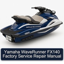 Yamaha Waverunner FX140 Service Repair Workshop Manual PDF