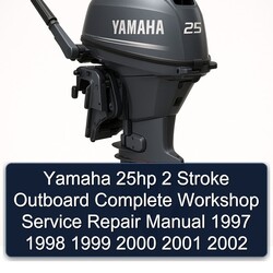 1997-2002 Yamaha 25HP 2 Stroke Outboard Service Repair Workshop Manual PDF