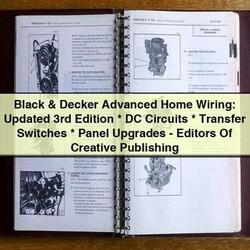 Black Decker Advanced Home : Updated 3RD Edition - DC Circuits, Transfer Switches, Panel Upgrades Editors Creative Electrical Wiring Diagrams PDF