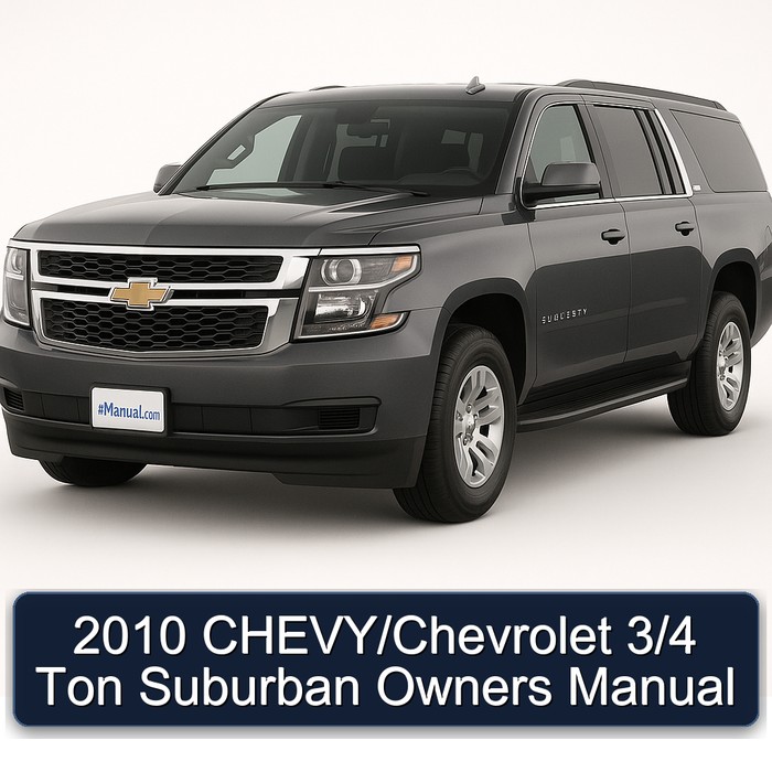 2010 Chevrolet Suburban Chevy/ 3/4 Ton Owners Owner's Manual PDF