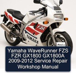  Yamaha WaveRunner FZS FZR GX1800 GX1800A 2009-2012 Service Repair Workshop Manual