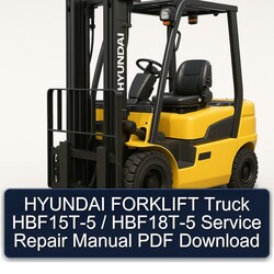 Hyundai Forklift Truck Hbf15t-5 / Hbf18t-5 Service Repair Workshop Manual PDF