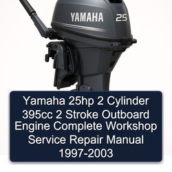 1997-2003 Yamaha 25HP 2 Cylinder 395CC Stroke Outboard Engine Service Repair Workshop Manual PDF