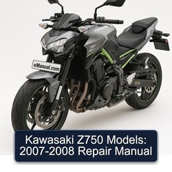 2007-2008 Kawasaki Z Series Z750 Models: Service Repair Workshop Manual PDF