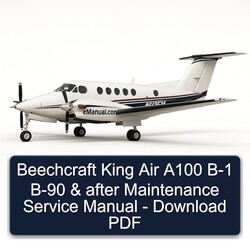 Beechcraft King Air A100 B-1 B-90 After Service Repair Workshop Manual PDF