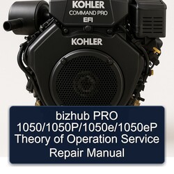 Kohler Command Pro EFI Models Bizhub 1050/1050p/1050e/1050ep Theory Operation Service Repair Workshop Manual PDF