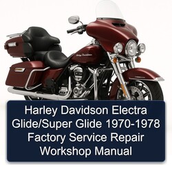 1970-1978 Harley Davidson Super Glide Electra Glide/ Service Repair Workshop Manual PDF