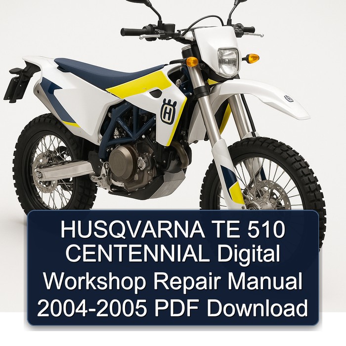 2004-2005 Husqvarna TE Models 510 Centennial Digital Service Repair Workshop Manual PDF