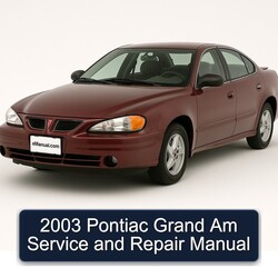 2003 Pontiac Grand Am Service Repair Workshop Manual PDF