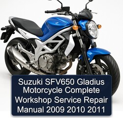 2009-2011 Suzuki SFV650 Gladius Motorcycle Service Repair Workshop Manual PDF
