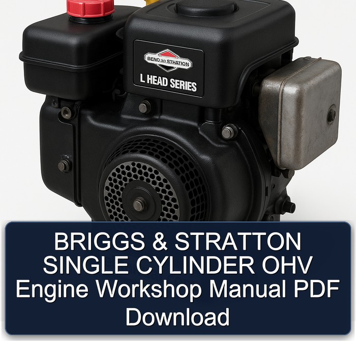 Briggs And Stratton Single Cylinder OHV Engine Service Repair Workshop Manual PDF
