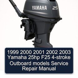 1999 2000 2001 2002 2003 Yamaha 25hp F25 4-stroke Outboard models Manual de servicio y reparación 