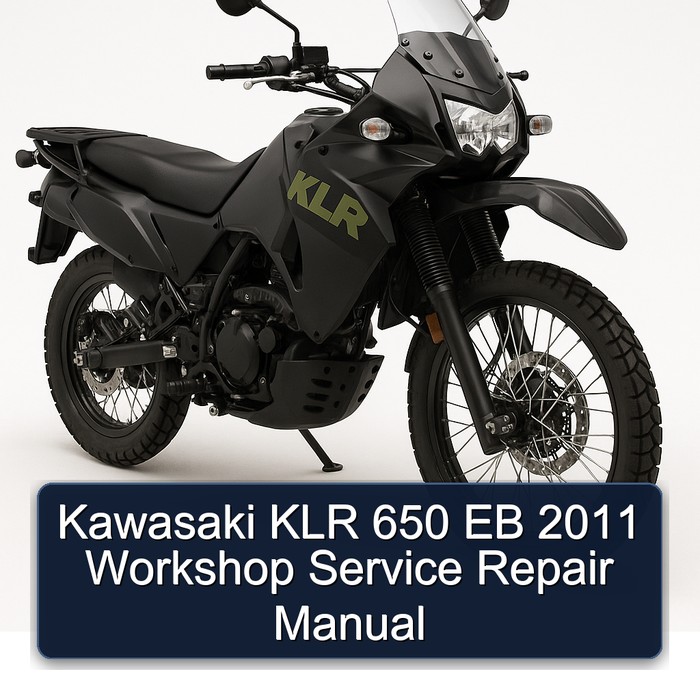 2011 Kawasaki KLR Series 650 EB Service Repair Workshop Manual PDF