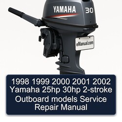 2000-2002 Yamaha 25HP 30HP 2-stroke Outboard Models Service Repair Workshop Manual PDF