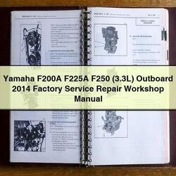 2014 Yamaha F200A F225A F250 (3.3l) Outboard Service Repair Workshop Manual PDF