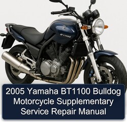 2005 Yamaha BT1100 Bulldog Motorcycle Supplementary Service Repair Workshop Manual PDF
