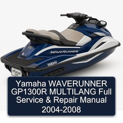 2004-2008 Yamaha Waverunner GP1300R Multilang Service Repair Workshop Manual PDF