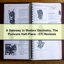 A Gateway to Modern Geometry The Poincare Half-Plane-CTI Reviews
