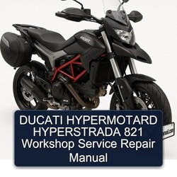 Ducati Hyperstrada Hypermotard 821 Service Repair Workshop Manual PDF