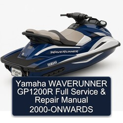 2000 Yamaha Waverunner GP1200R -onwards Service Repair Workshop Manual PDF