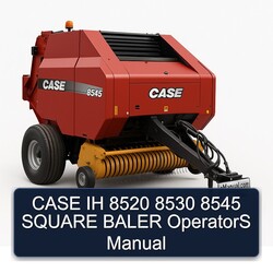 Case IH 8520 8530 8545 Square Baler Operators Operator's Manual PDF