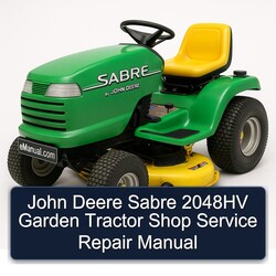 John Deere Sabre 2048HV Garden Tractor Shop Service Repair Workshop Manual PDF