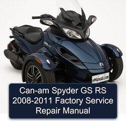 2008-2011 CAN-AM Spyder GS RS Service Repair Workshop Manual PDF