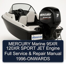 1996 Mercury Marine 95XR 120XR Sport JET Engine -onwards Service Repair Workshop Manual PDF