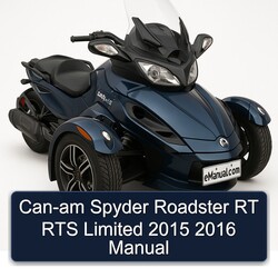 2015-2016 CAN-AM Spyder Roadster RT RTS Limited Service Repair Workshop Manual PDF