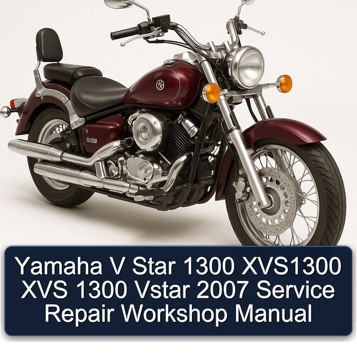 2007 Yamaha XVS Models V Star 1300 XVS1300 Vstar Service Repair Workshop Manual PDF