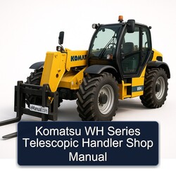 Komatsu WH Series Telescopic Handler Shop Service Repair Workshop Manual PDF