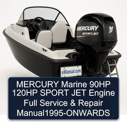 Mercury Marine 90HP 120HP Sport JET Engine Manual1995-onwards Service Repair Workshop Manual PDF