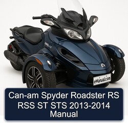 2013-2014 CAN-AM Spyder Roadster RS RSS ST STS Service Repair Workshop Manual PDF