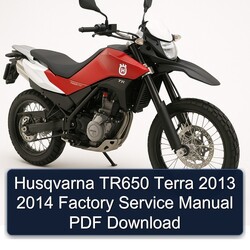 2013-2014 Husqvarna TR650 Models Terra Service Repair Workshop Manual PDF