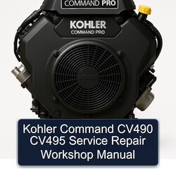 Kohler Command Pro Models CV490 CV495 Service Repair Workshop Manual PDF