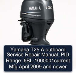 2009 Yamaha T25 Outboard . PID Range: 6bl-1000001current Mfg April Newer Service Repair Workshop Manual PDF