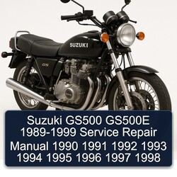 1989-1999 Suzuki GS Series GS500 GS500E Service Repair Workshop Manual PDF