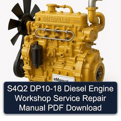 Caterpillar S4q2 DP10-18 Diesel Engine Service Repair Workshop Manual PDF